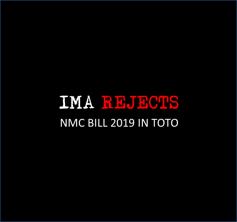 IMA Rejects NMC Bill 2019 in TOTO